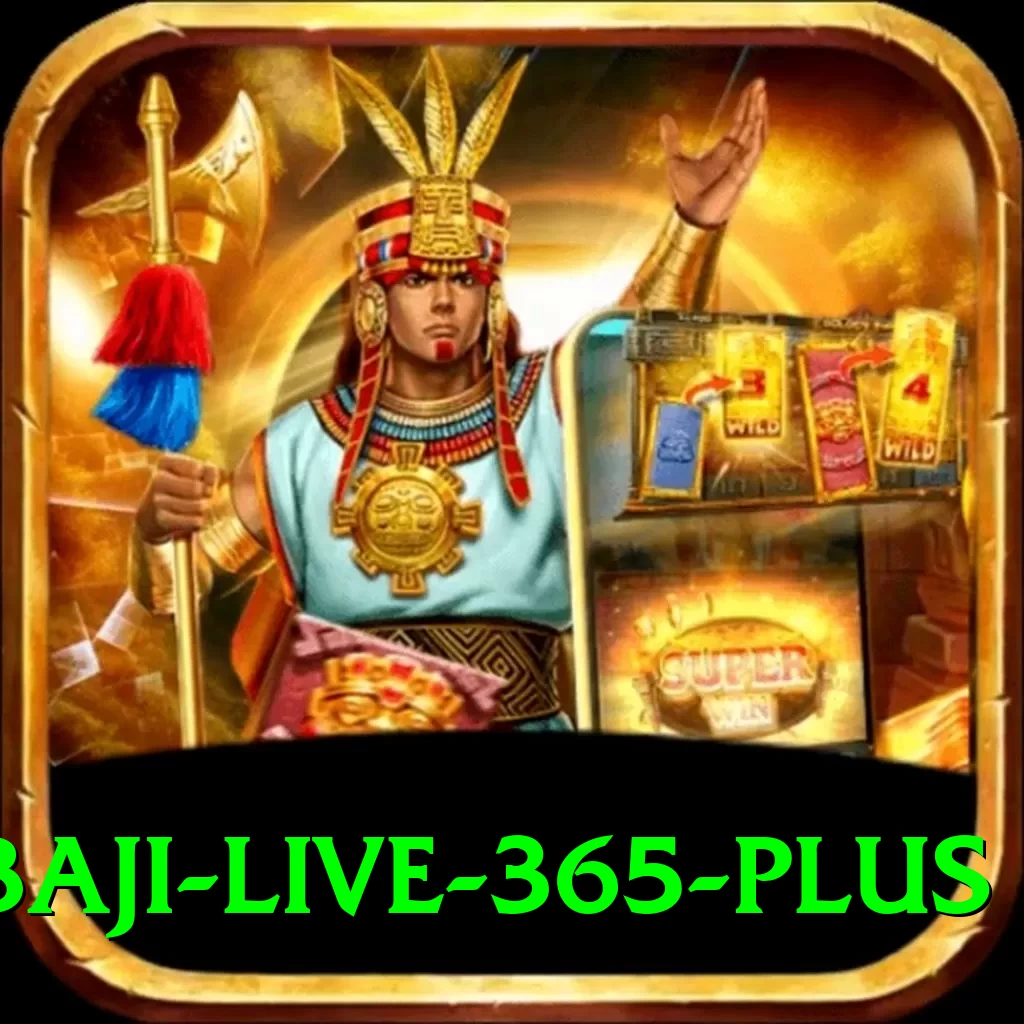 baji live 365 - Live VIP - 2